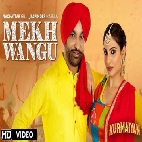 Mekh Wangu (Kurmaiyan) Nachhatar Gill, Jaspinder Narula Mp3 Song Free Download