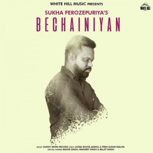 Bechainiyan Sukha Ferozepuriya Mp3 Song Free Download