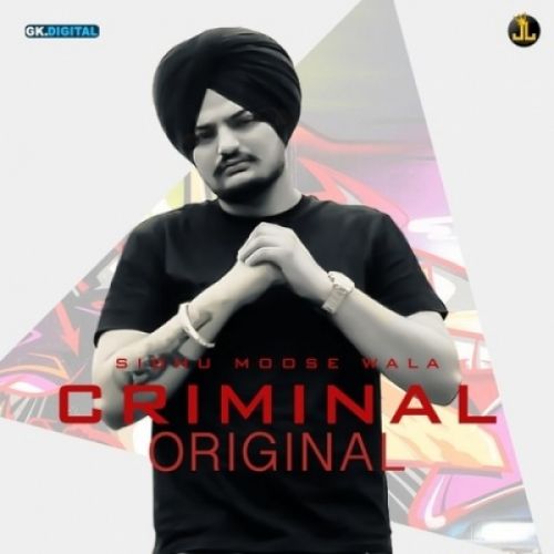 Criminal Sidhu Moose Wala Mp3 Song Free Download