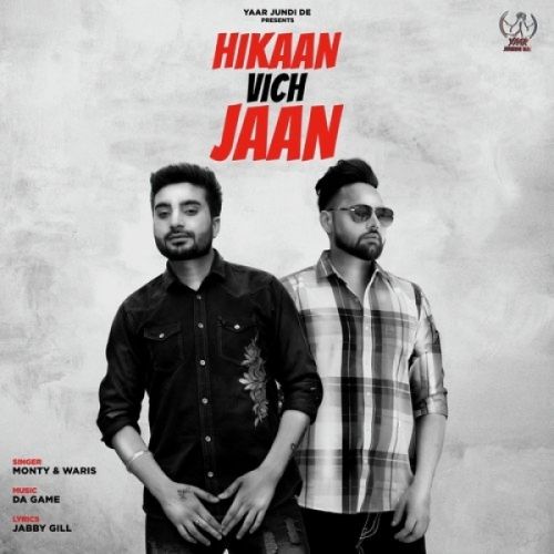 Hikaan Vich Jaan Monty, Waris Mp3 Song Free Download