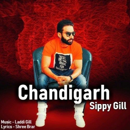 Chandigarh Sippy Gill, Laddi Gill Mp3 Song Free Download