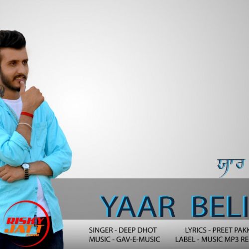 Yaar Beli Deep Dhot Mp3 Song Free Download