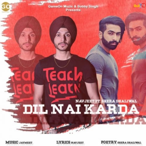 Dil Nai Karda Shera Dhaliwal, Navjeet Mp3 Song Free Download