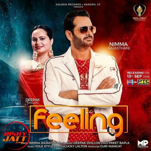 Feeling Nimma Rajsthani, Deepak Dhillon Mp3 Song Free Download