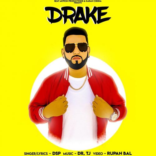 Drake DSP Mp3 Song Free Download