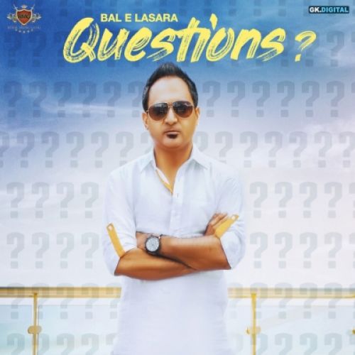 Question s Bal E Lasara Mp3 Song Free Download