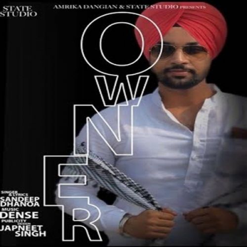 Owner Sandeep Dhanoa Mp3 Song Free Download