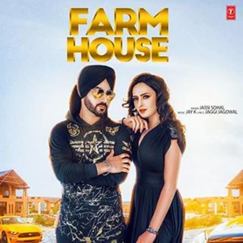 Farm House Jassi Sohal Mp3 Song Free Download