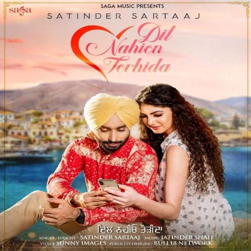 Dil Nahion Torhida Satinder Sartaaj Mp3 Song Free Download