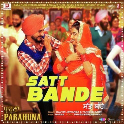 Satt Bande (Parahuna) Rajvir Jawanda, Tanishq Kaur Mp3 Song Free Download
