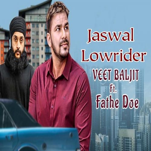 Lowrider Veet Baljit, Fateh Doe Mp3 Song Free Download