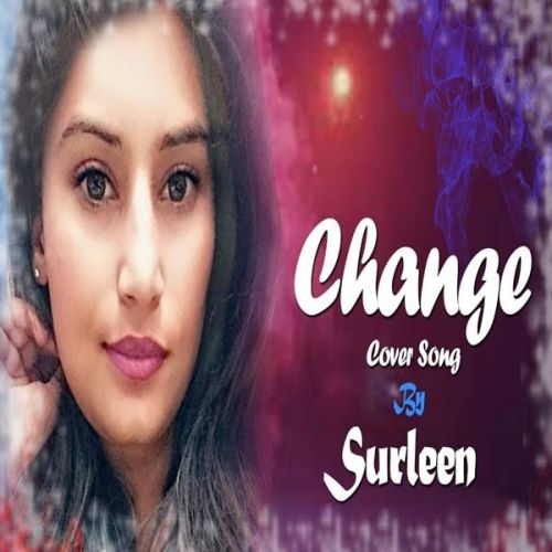 Change Surleen Mp3 Song Free Download