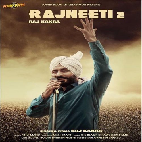 Rajneeti 2 Raj Kakra Mp3 Song Free Download