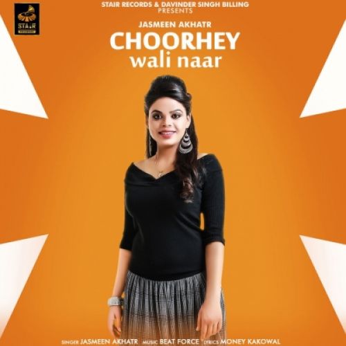 Choorhey Wali Naar Jasmeen Akhtar Mp3 Song Free Download