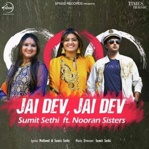 Jai Dev Jai Dev Nooran Sisters, Sumit Sethi Mp3 Song Free Download