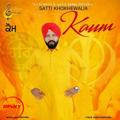 Kaum Satti Khokhewalia Mp3 Song Free Download