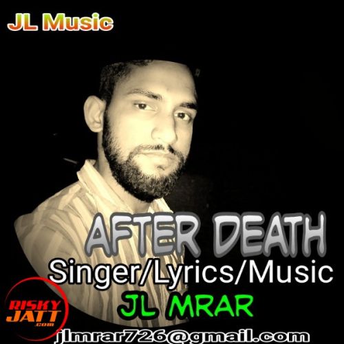 After Death JL Mrar Mp3 Song Free Download