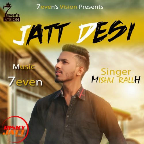 Jatt Desi Aaa Mishu Rallh Mp3 Song Free Download