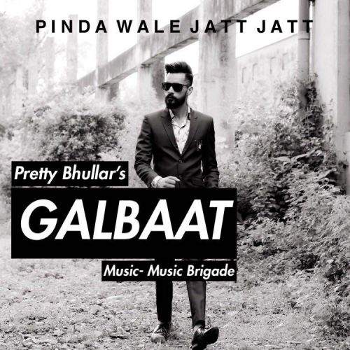 Gall Baat Pretty Bhullar, Young Soorma Mp3 Song Free Download