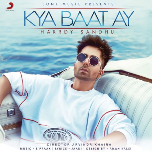 Kya Baat Ay Harrdy Sandhu Mp3 Song Free Download