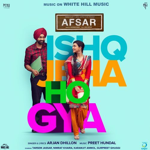 Ishq Jeha Ho Gya (Afsar) Arjan Dhillon Mp3 Song Free Download