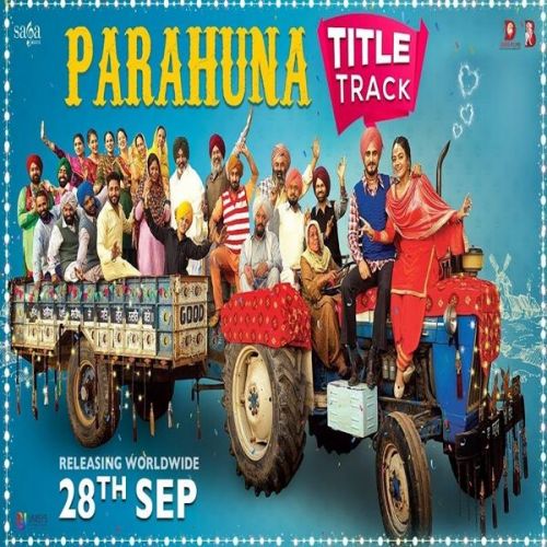 Parahuna Title Song Nachhatar Gill Mp3 Song Free Download