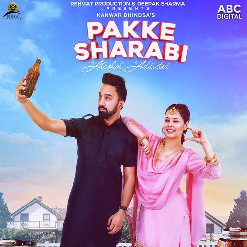 Pakke Sharabi Kanwar Dhindsa Mp3 Song Free Download