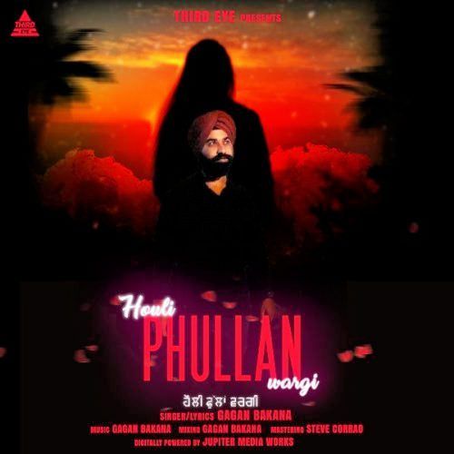 Houli Phullan Wargi Gagan Bakana Mp3 Song Free Download