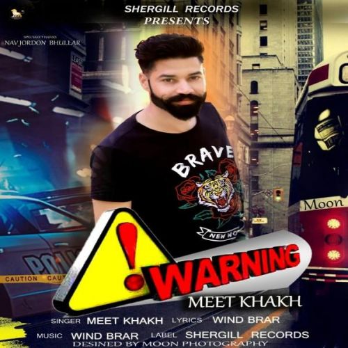 Warning Meet Kakh Mp3 Song Free Download