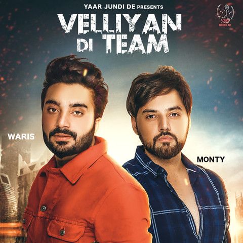 Velliyan Di Team Monty Waris Mp3 Song Free Download