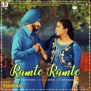 Ramte Ramte (Parahuna) Karamjit Anmol Mp3 Song Free Download