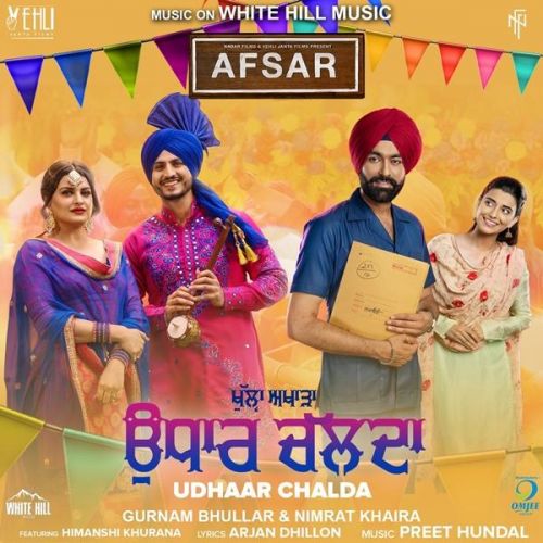 Udhaar Chalda (Afsar) Gurnam Bhullar, Nimrat Khaira Mp3 Song Free Download