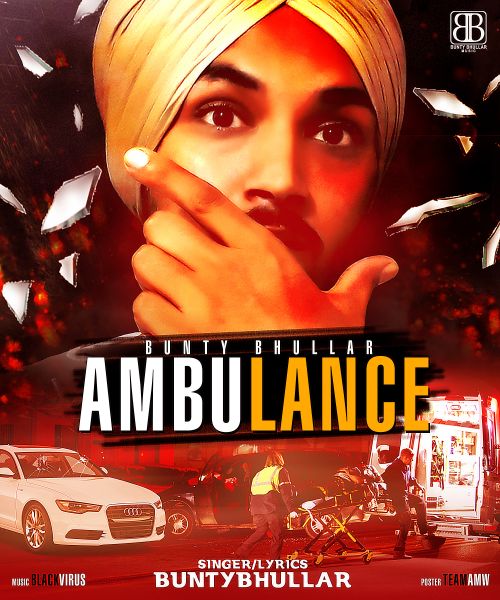 Ambulance Bunty Bhullar Mp3 Song Free Download