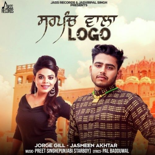 Sarpanch Wala Logo Jorge Gill, Jasmeen Akhtar Mp3 Song Free Download