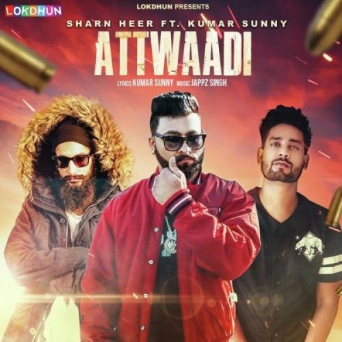 Attwaadi Sharn Heer, Kumar Sunny Mp3 Song Free Download