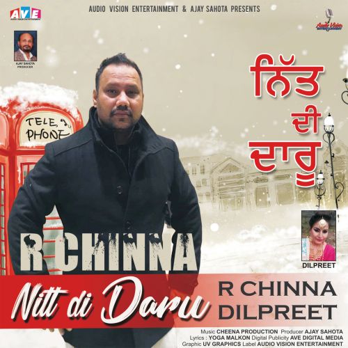 Nitt Di Daru Dilpreet, R Chinna Mp3 Song Free Download