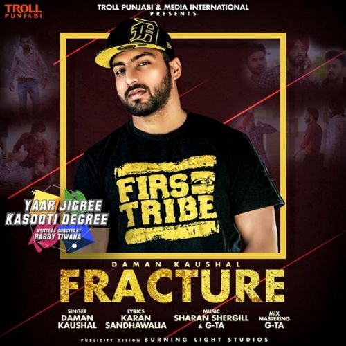 Fracture (Yaar Jigree Kasooti Degree) Daman Kaushal Mp3 Song Free Download