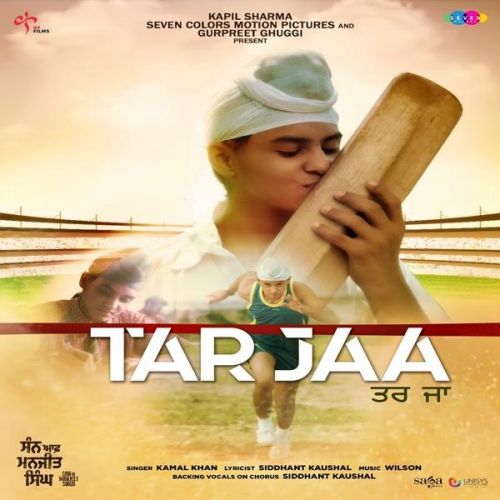 Tar Jaa (Son Of Manjeet Singh) Kamal Khan Mp3 Song Free Download