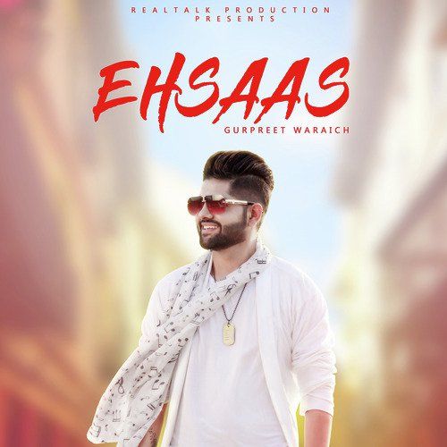 Ehsaas Gurpreet Waraich Mp3 Song Free Download