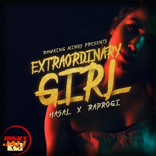 Extraordinary Girl Hasal, Raprogi Mp3 Song Free Download