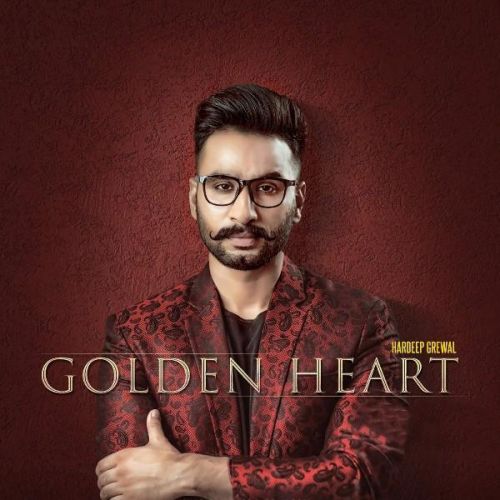 Golden Heart Hardeep Grewal Mp3 Song Free Download