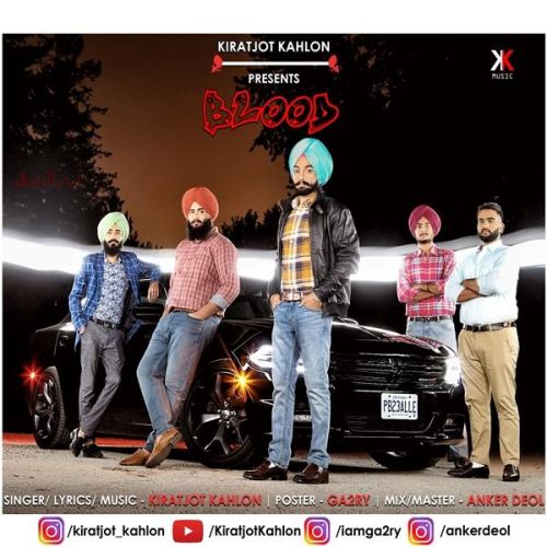 Blood Kiratjot Kahlon Mp3 Song Free Download