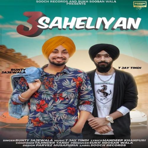 3 Saheliyan Bunty Jajewala Mp3 Song Free Download