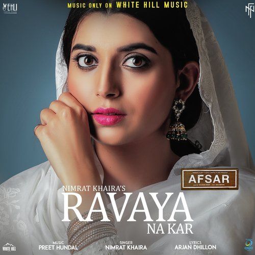 Ravaya Na Kar (Afsar) Nimrat Khaira Mp3 Song Free Download