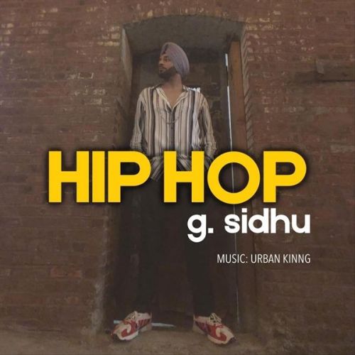 Hip Hop G Sidhu Mp3 Song Free Download