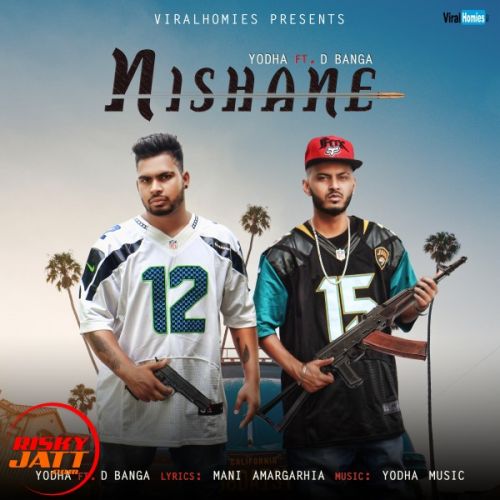 Nishane Yodha, D Banga Mp3 Song Free Download