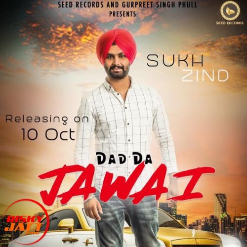 Dad Da Jawai Sukh Zind Mp3 Song Free Download