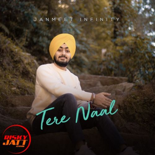 Tere Naal Janmeet Infinity Mp3 Song Free Download