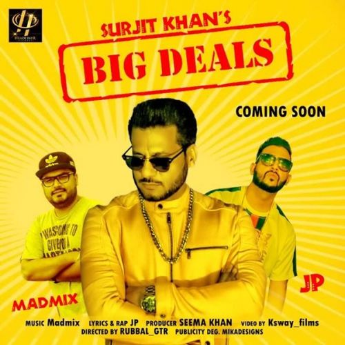 Big Deals Surjit Khan, JP Mp3 Song Free Download