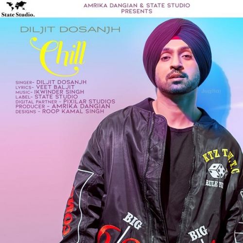 Chill Diljit Dosanjh Mp3 Song Free Download
